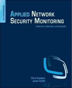 Applied Network Security Monitoring (Collection, Detection, and Analysis)