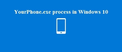 How to Remove and Disable YourPhone.exe from Windows 10/11