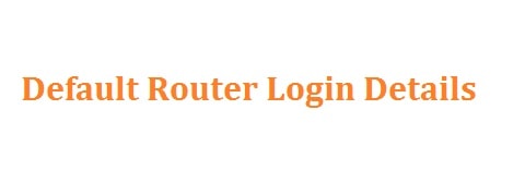 Default Router Password and Username List 2022 - 192.168.1.1 Login