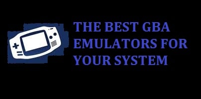 5 Best GBA Emulators For Windows 10 2022 - Play Game Boy Advance on PC