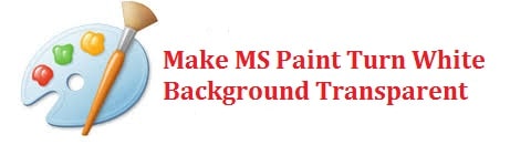 How to Make a Background Transparent using MS Paint (2021)