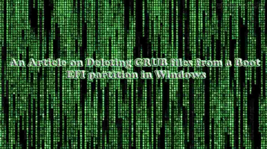 How to Remove Grub Files in Windows 10/11 from Boot EFI Partition