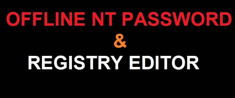 Offline NT Password and Registry Editor Free Download (UEFI/USB) 2022