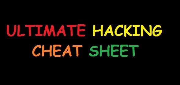 Hacking Cheat Sheet for Pro Hackers and Security Professionals 2022