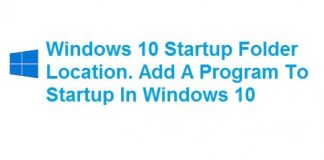 Where is the Location of the Startup in Windows 10 (Best Answer)