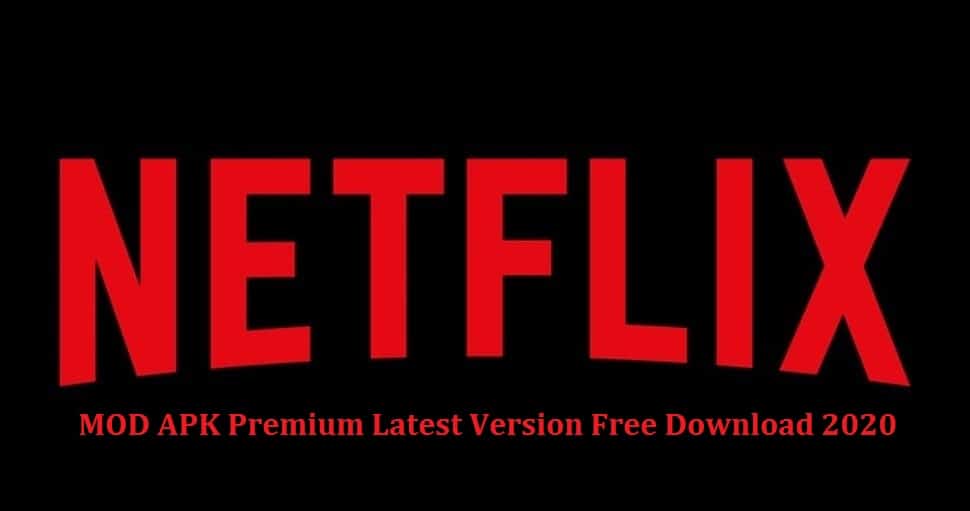 Download Netflix MOD APK 2022 - (100% Working Netflix Premium Mod)