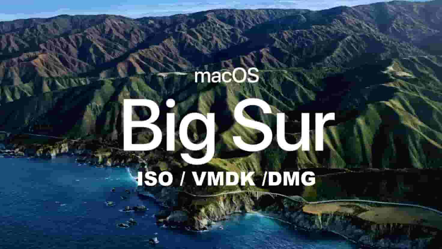 macOS Big Sur ISO/DMG/VMDK Full Version Free Download 2022
