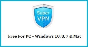 What is SuperVPN For PC