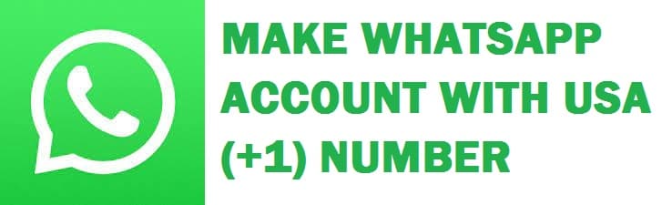 How To Create WhatsApp Account with a Free USA Number 2022